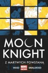 Moon Knight Z martwych powstaną T. 2