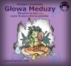 Głowa Meduzy. Mity Audio CD