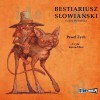 Bestiariusz słowiański. Część 1 audiobook