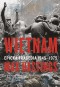 Wietnam. Epicka tragedia 1945-1975