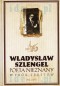 Władysław Szlengel. Poeta nieznany. Wybór tekstów