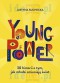 Young power! 30 historii o tym, jak młodzi...