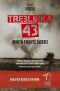 Treblinka 43. Bunt w fabryce śmierci BR
