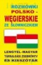 Rozmówki polsko-węgierskie ze słowniczkiem