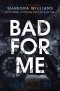 Bad for me