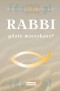 Rabbi gdzie mieszkasz?