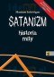 Satanizm. Historia, mity