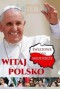 Witaj Polsko! Światowe Dni Młodzieży