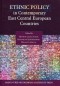 Ethnic Policy in Contemporary East Central Europea