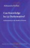 Can Knowledge be (a) Performative?