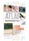 Atlas matematyki. Liceum i technikum
