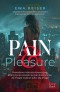 Pain&Pleasure. Prawdziwa historia dziewczyny..