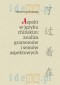 Aspekt w języku chińskim: Analiza gramemów..