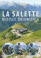 La Salette. Miejsce objawienia